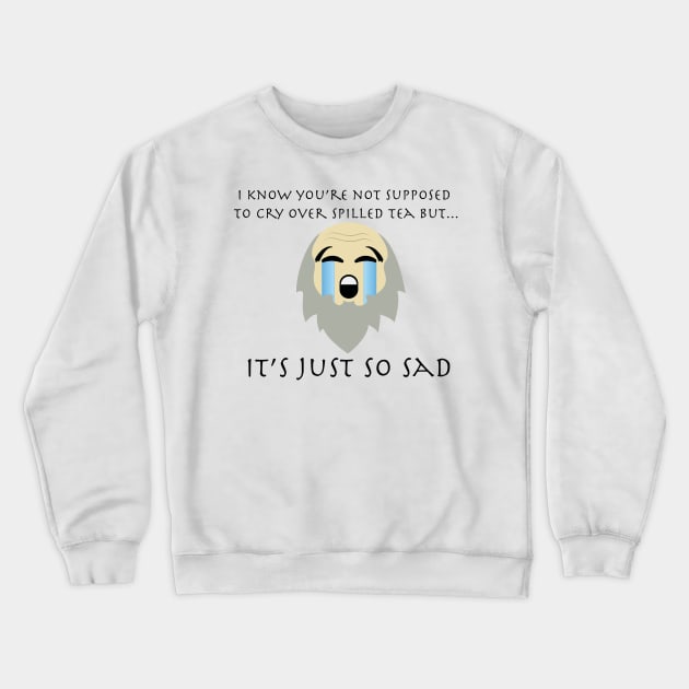 Uncle Iroh crying emoji - "So Sad!" Crewneck Sweatshirt by Prince_Tumi_1